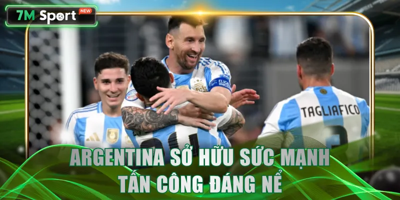 Argentina sở hữu sức mạnh tấn công đáng nể