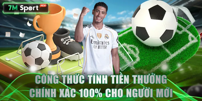Công thức tính tiền thưởng chính xác 100% cho người mới