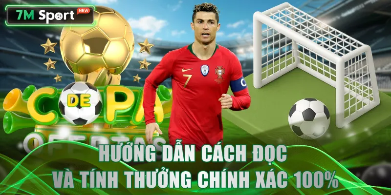 Hướng dẫn cách đọc và tính thưởng chính xác 100%