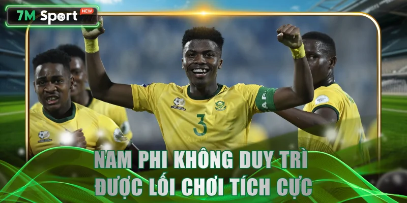 Nam Phi không duy trì được lối chơi tích cực